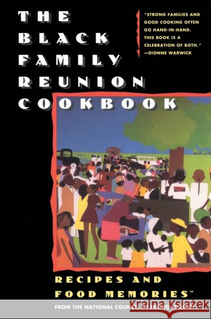 The Black Family Reunion Cookbook: Black Family Reunion Cookbook National Council of Negro Women 9780671796297 Fireside Books - książka