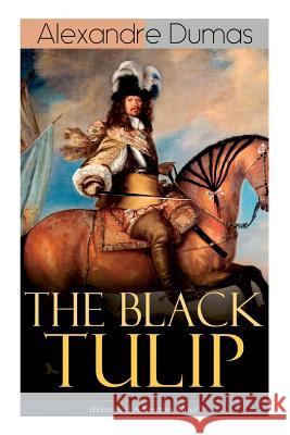 THE BLACK TULIP (Historical Adventure Novel) Alexandre Dumas 9788026891987 e-artnow - książka