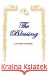 The Blessing: A General Overview Christian Nseka 9781546455080 Createspace Independent Publishing Platform