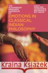 The Bloomsbury Research Handbook of Emotions in Classical Indian Philosophy Maria Heim Chakravarthi Ram-Prasad Sor-Hoon Tan 9781350167773 Bloomsbury Academic
