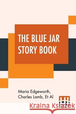 The Blue Jar Story Book Maria Edgeworth Charles Lamb Et Al 9789354208515 Lector House - książka