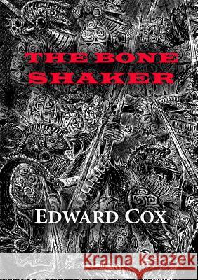 The Bone Shaker Edward Cox 9781912950225 Newcon Press - książka