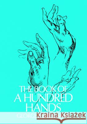 The Book of a Hundred Hands George B. Bridgman 9780486227092 Dover Publications Inc. - książka