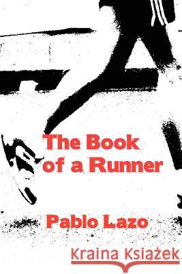 The Book of a Runner Pablo Lazo 9781908248442 Legend Press Ltd - książka
