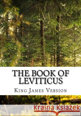 The Book of Leviticus (KJV) (Large Print) Version, King James 9781544086842 Createspace Independent Publishing Platform - książka