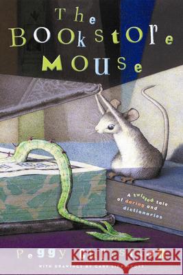 The Bookstore Mouse Peggy Christian Gary A. Lippincott Deborah Halverson 9780152045647 Harcourt Paperbacks - książka