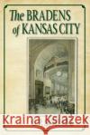 The Bradens of Kansas City G. P. Schultz 9780962632488 Shadow Mountain Press