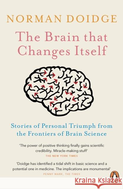 The Brain That Changes Itself: Stories of Personal Triumph from the Frontiers of Brain Science Norman Doidge 9780141038872 Penguin Books Ltd - książka