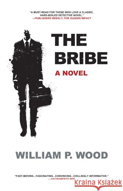 The Bribe William P., Jr. Wood 9781620454763 Turner - książka