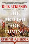 The British Are Coming: The War for America 1775 -1777 Rick Atkinson 9780008303334 HarperCollins Publishers