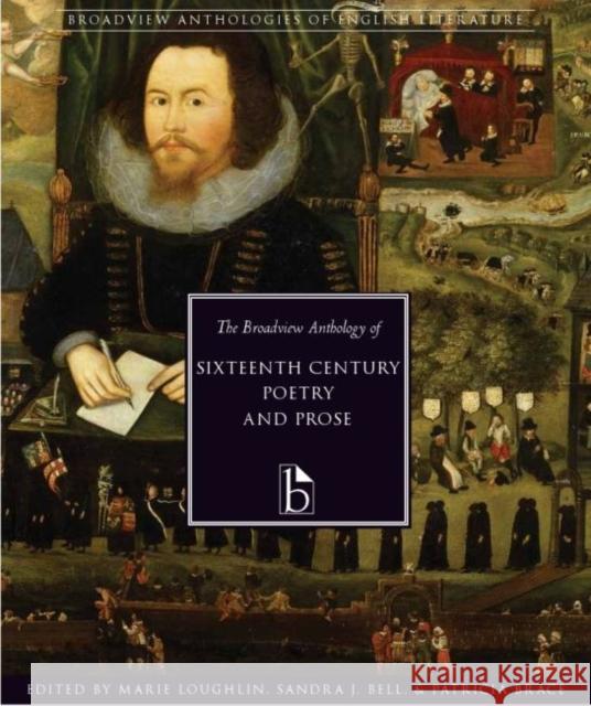 The Broadview Anthology of Sixteenth-Century Poetry and Prose S J Bell Marie Loughlin Sandra Bell 9781551111629 Broadview Press Ltd - książka