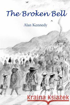 The Broken Bell Alan Kennedy 9780993202315 Lasserrade Press - książka