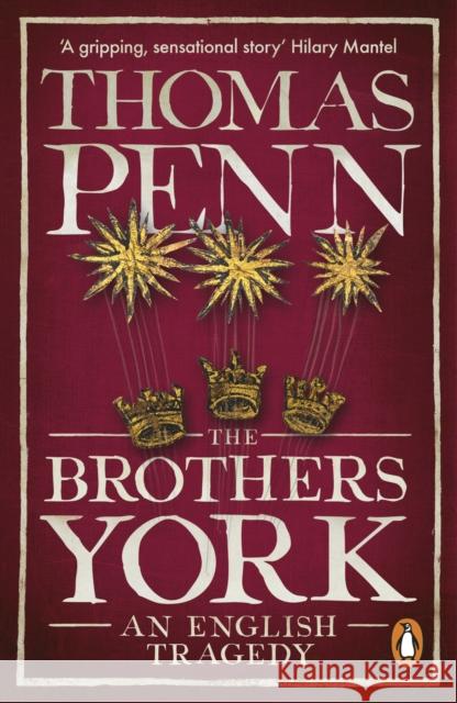 The Brothers York: An English Tragedy Thomas Penn 9780718197285 Penguin Books Ltd - książka