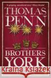The Brothers York: An English Tragedy Thomas Penn 9780718197285 Penguin Books Ltd