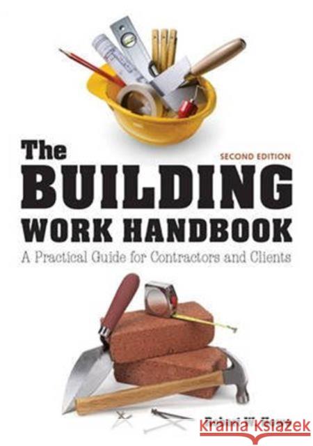 The Building Work Handbook: A Practical Guide for Contractors and Clients Howe, Bob 9781784943165  - książka
