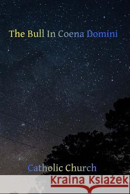 The Bull In Coena Domini Hermenegild Tosf, Brother 9781516977499 Createspace - książka