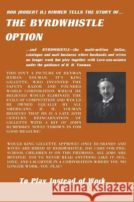 The Byrdwhistle Option Robert H. Rimmer 9780595002184 iUniverse - książka