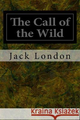 The Call of the Wild Jack London 9781495491191 Createspace - książka