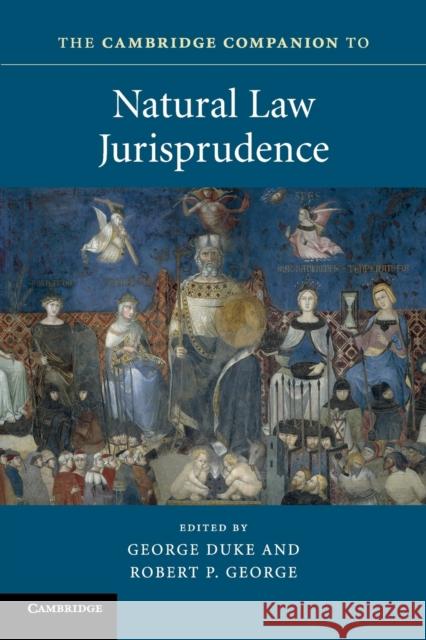 The Cambridge Companion to Natural Law Jurisprudence George Duke Robert P. George 9781107546462 Cambridge University Press - książka