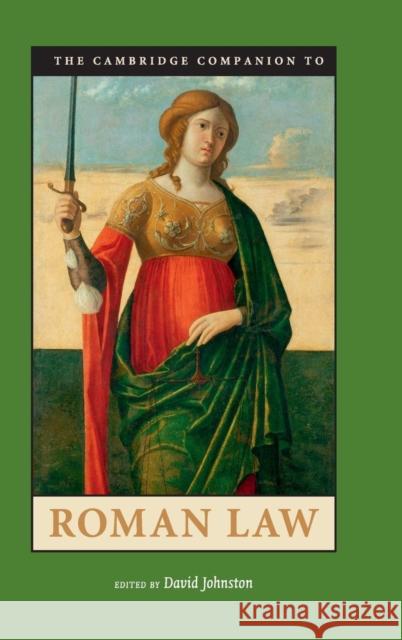 The Cambridge Companion to Roman Law David Johnston 9780521895644 Cambridge University Press - książka