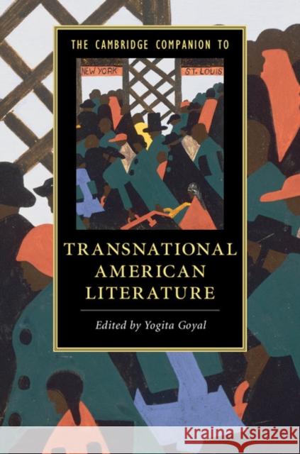 The Cambridge Companion to Transnational American Literature Yogita Goyal   9781107448384 Cambridge University Press - książka