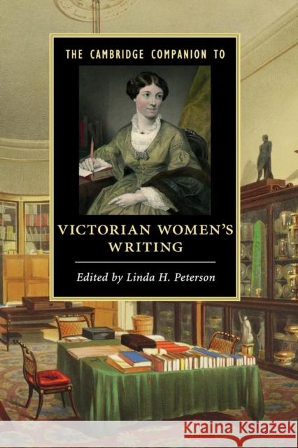 The Cambridge Companion to Victorian Women's Writing Linda Peterson 9781107659612 Cambridge University Press - książka