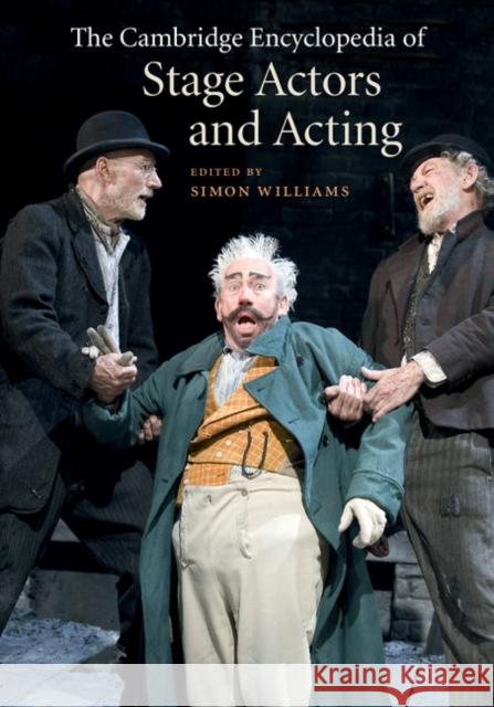 The Cambridge Encyclopedia of Stage Actors and Acting Simon Williams 9780521769549 CAMBRIDGE UNIVERSITY PRESS - książka