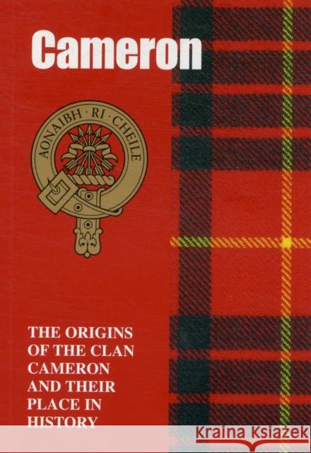 The Camerons: The Origins of the Clan Cameron and Their Place in History John Mackay 9781852170356 Lang Syne Publishers Ltd - książka
