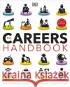 The Careers Handbook: The Ultimate Guide to Planning Your Future DK 9780241537817 Dorling Kindersley Ltd