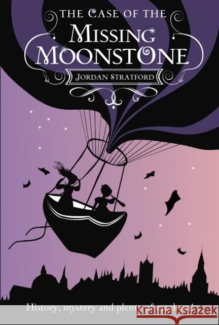 The Case of the Missing Moonstone: The Wollstonecraft Detective Agency Jordan Stratford 9780440871163 Penguin Random House Children's UK - książka
