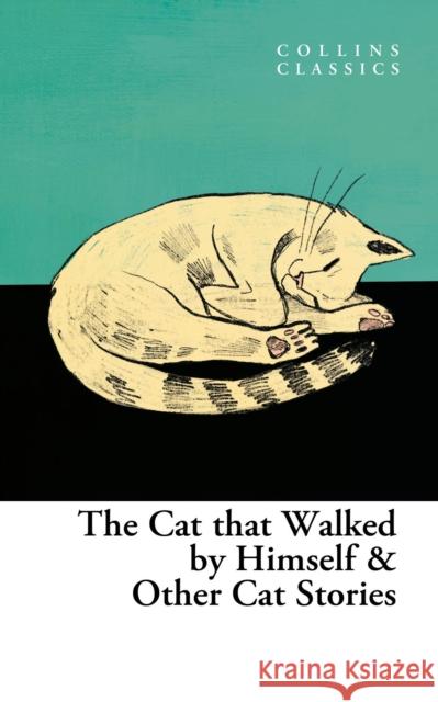 The Cat that Walked by Himself and Other Cat Stories  9780008619930 HarperCollins Publishers - książka