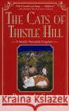 The Cats of Thistle Hill: A Mostly Peaceable Kingdom Caras, Roger a. 9780684800615 Fireside Books