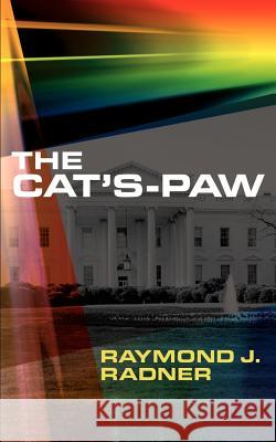 The Cat's Paw Raymond J. Radner 9780595185627 Authors Choice Press - książka