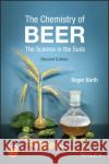 The Chemistry of Beer: The Science in the Suds Roger Barth 9781119783336 John Wiley & Sons Inc