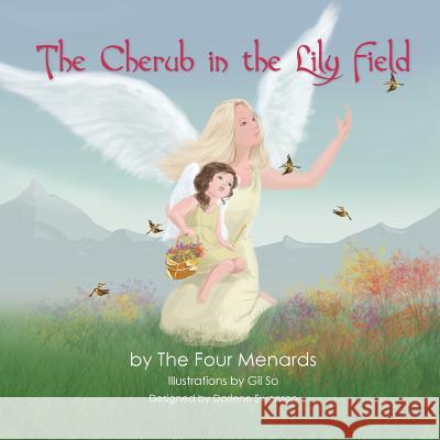The Cherub in the Lily Field Michele R. Menard 9780988796935 Four Menards - książka