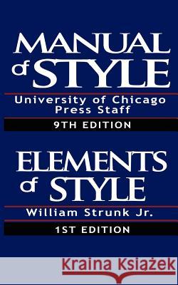 The Chicago Manual of Style & The Elements of Style, Special Edition William Strunk Jr, University of Chicago Press 9789562913973 www.bnpublishing.com - książka