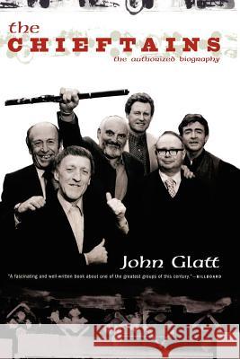 The Chieftains: The Authorized Biography John Glatt 9780306809224 Da Capo Press - książka