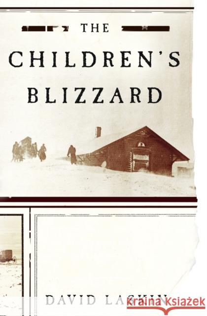 The Children's Blizzard David Laskin 9780060520762 Harper Perennial - książka