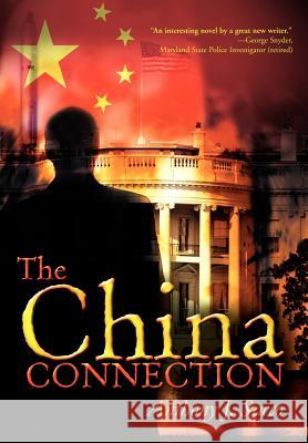 The China Connection Anthony J. Sacco 9780595655465 Writers Club Press - książka
