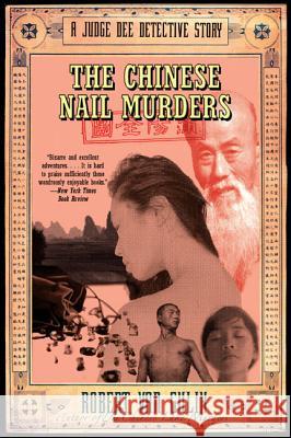 The Chinese Nail Murders: A Judge Dee Detective Story Robert Hans Van Gulik Robert Va 9780060751395 Harper Paperbacks - książka