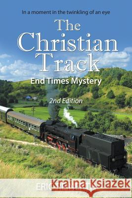 The Christian Track 2nd Edition Eric Reinerth 9781682561621 Litfire Publishing - książka