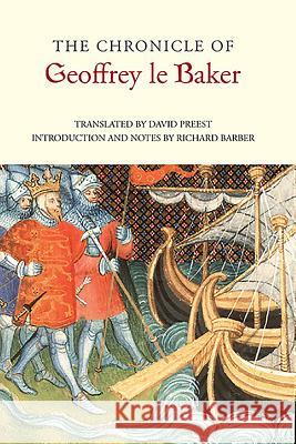 The Chronicle of Geoffrey Le Baker of Swinbrook Richard Barber Richard Barber David Preest 9781843836919 Boydell Press - książka