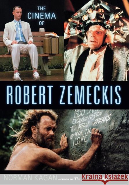 The Cinema of Robert Zemeckis Norman Kagan 9780878332939 Taylor Trade Publishing - książka