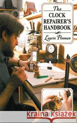The Clock Repairer's Handbook Laurie Penman 9781602399617 Skyhorse Publishing - książka