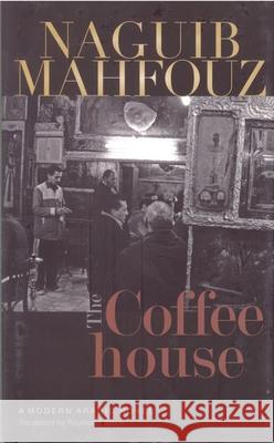 The Coffeehouse Mahfouz, Naguib 9789774163517  - książka