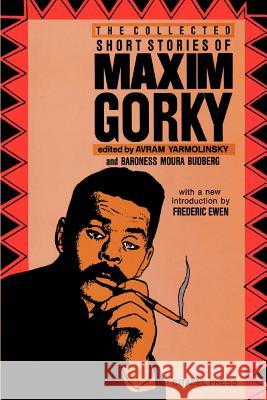 The Collected Short Stories of Maxim Gorky Maxim Gorky Avrahm Yarmolinsky Baroness Moura Budberg 9780806510750 Citadel Press - książka