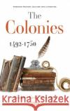 The Colonies 1492-1750  9781536186253 Nova Science Publishers Inc
