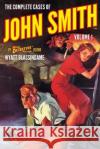 The Complete Cases of John Smith, Volume 1 Wyatt Blassingame 9781618275615 Steeger Books