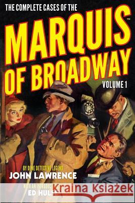 The Complete Cases of the Marquis of Broadway, Volume 1 John Lawrence John Fleming Gould Ed Hulse 9781618271389 Altus Press - książka