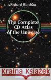 The Complete CD Guide to the Universe: Practical Astronomy Harshaw, Richard 9780387468938 Springer